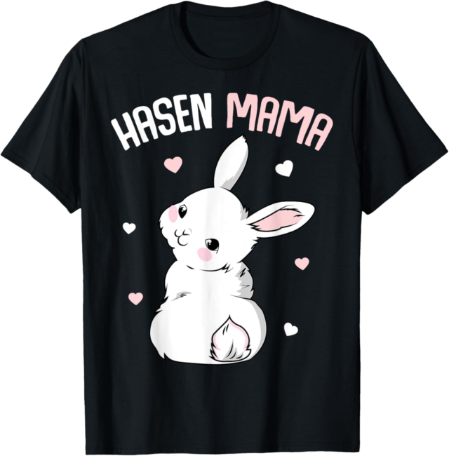 Hasenmama Hase Kaninchen Ostern Hasen Mama T-Shirt